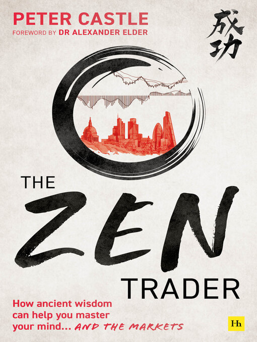 Title details for The Zen Trader by Peter  Castle - Available